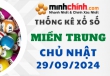 Thống kê XSMT 29/09/2024 – Thống kê KQXS Miền Trung ngày 29/09/2024