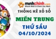 Thống kê XSMT 04/10/2024 – Thống kê KQXS Miền Trung ngày 04/10/2024